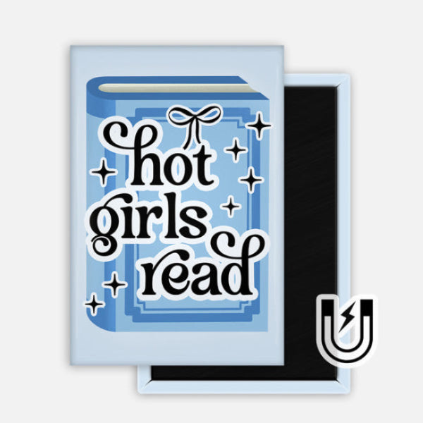 Rectangular blue magnet with a graphic of a closed book and the phrase “hot girls read” in bold black lettering surrounded by sparkles and a small bow.