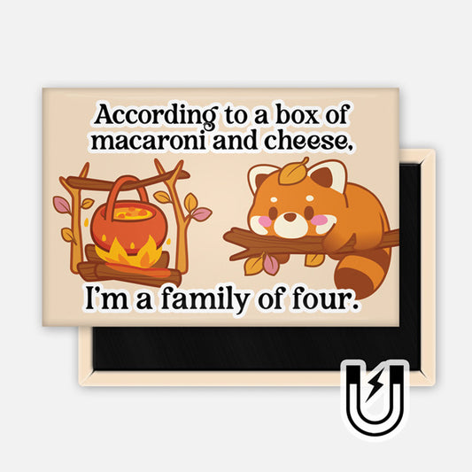 Beige rectangular magnet featuring a cute red panda lounging on a branch beside a bubbling pot over a campfire, with the text “According to a box of macaroni and cheese, I’m a family of four.”